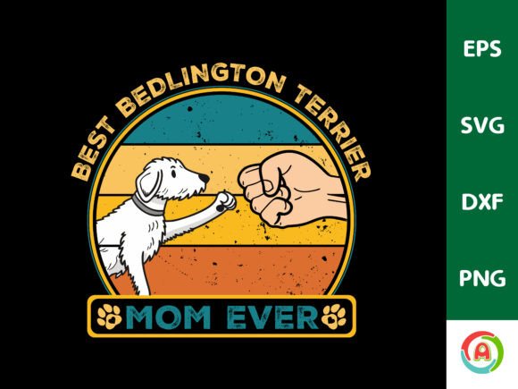 Best Bedlington Terrier Mom Ever