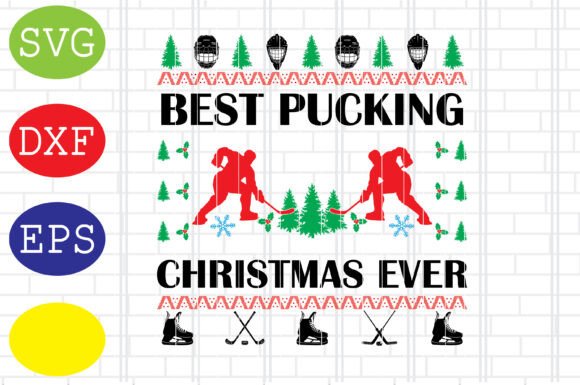 Best Pucking Christmas Ever SVG