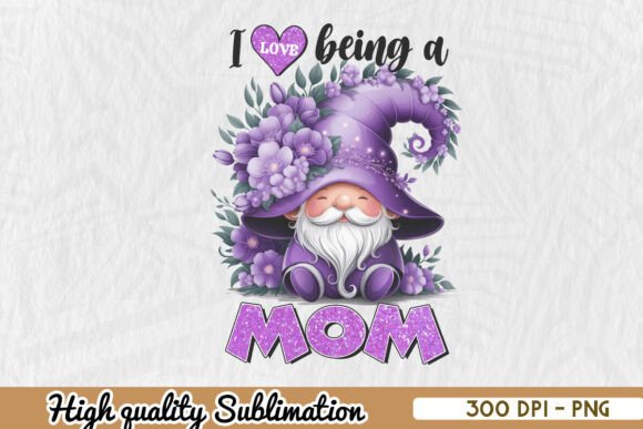 Gnome I Love Being a Mom Sublimation PNG Review