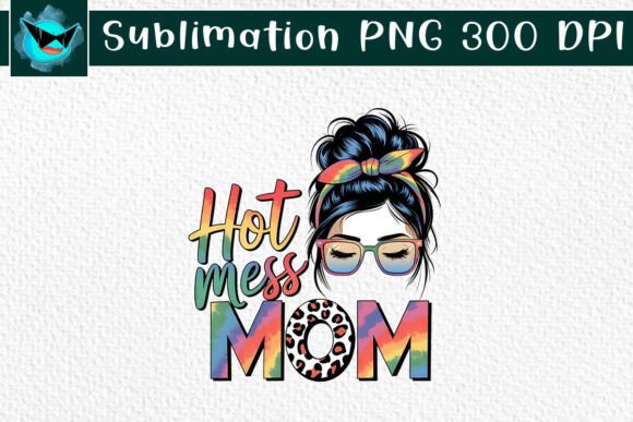 Hot Mess Mom Messy Bun Love Vibes PNG: A Designer’s Honest Review