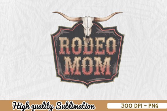 Mother’s Day Rodeo Mom Sublimation PNG