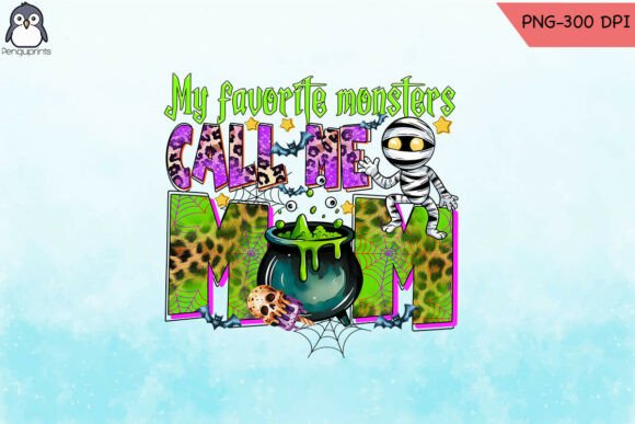My Favorite Monsters Call Me Mom PNG: A Designer Review