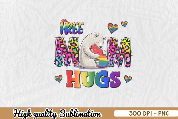 Pride Free Mom Hugs Sublimation PNG: Practical Embroidery Review